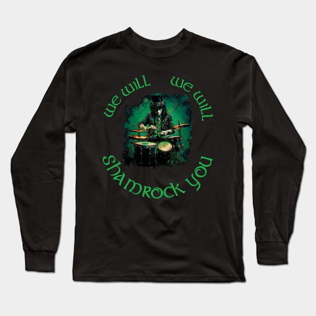 We Will We Will Shamrock You Long Sleeve T-Shirt by Just the Seasons Co.